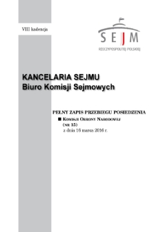 Pełny Zapis Przebiegu Posiedzenia Komisji Obrony Narodowej (nr 15) z dnia 16 marca 2016 r.