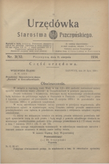 Urzędówka Starostwa Pszczyńskiego. 1934, nr 31/32 (11 sierpnia)