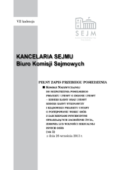 Pełny Zapis Przebiegu Posiedzenia Komisji Nadzwyczajna do Rozpatrzenia Poselskiego Projektu Ustawy o Zmianie Ustawy - Kodeks Karny oraz Ustawy Kodeks Karny Wykonawczy i Rządowego Projektu Ustawy o Postępowaniu Wobec Osób z Zaburzeniami Psychicznymi Stwarzających Zagrożenie Życia, Zdrowia lub Wolności Seksualnej Innych Osób (nr 3) z dnia 26 września 2013 r.