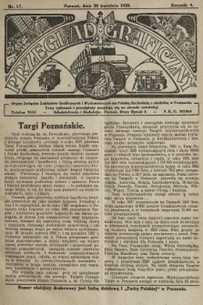 Przegląd Graficzny : Organ Związku Zakładów Graficznych i Wydawniczych na Polskę Zachodnią z siedzibą w Poznaniu. R. 9, 1928, nr 17