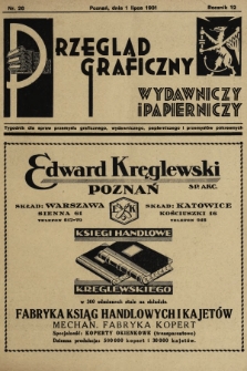 Przegląd Graficzny, Wydawniczy i Papierniczy : tygodnik dla spraw przemysłu graficznego, wydawniczego, papierniczego i przemysłów pokrewnych. R. 12, 1931, nr 26