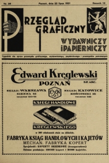 Przegląd Graficzny, Wydawniczy i Papierniczy : tygodnik dla spraw przemysłu graficznego, wydawniczego, papierniczego i przemysłów pokrewnych. R. 12, 1931, nr 29