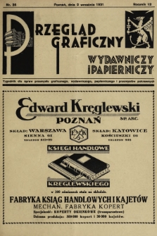 Przegląd Graficzny, Wydawniczy i Papierniczy : tygodnik dla spraw przemysłu graficznego, wydawniczego, papierniczego i przemysłów pokrewnych. R. 12, 1931, nr 35