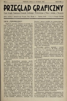 Przegląd Graficzny : Organ Związku Organizacyj Przemysłu Graficznego i Wydawniczego w Polsce z siedzibą w Warszawie. R. 14, 1933, nr 6