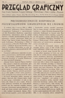 Przegląd Graficzny : Organ Związku Organizacyj Przemysłu Graficznego i Wydawniczego w Polsce z siedzibą w Warszawie. R. 15, 1934, nr 12