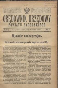 Orędownik Urzędowy Powiatu Bydgoskiego. R.73, nr 18 (26 kwietnia 1924)