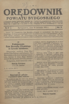 Orędownik Powiatu Bydgoskiego : wychodzi raz tygodniowo i to w środę. R.79, nr 17 (16 kwietnia 1930)