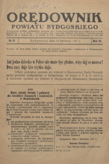 Orędownik Powiatu Bydgoskiego : wychodzi raz tygodniowo i to w środę. R.86, nr 15 (14 kwietnia 1937)