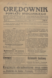 Orędownik Powiatu Bydgoskiego : wychodzi raz tygodniowo i to w środę. R.86, nr 27 (7 lipca 1937)