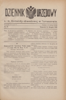 Dziennik Urzędowy c. i k. Komendy obwodowej w Tomaszowie. 1916, nr 10 (15 sierpnia)