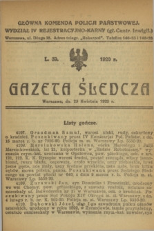 Gazeta Śledcza. [R.2], L. 39 (23 kwietnia 1920)