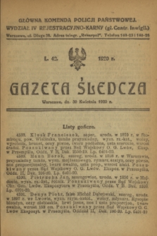 Gazeta Śledcza. [R.2], L. 42 (30 kwietnia 1920)