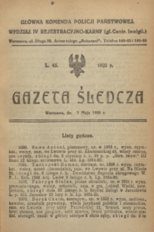 Gazeta Śledcza. [R.2], L. 45 (7 maja 1920)