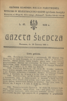 Gazeta Śledcza. [R.2], L. 67 (10 czerwca 1920)