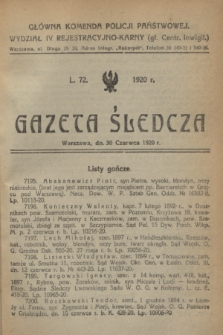 Gazeta Śledcza. [R.2], L. 72 (30 czerwca 1920)