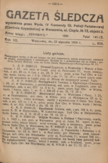Gazeta Śledcza. R.7, L. 810 (13 stycznia 1926)