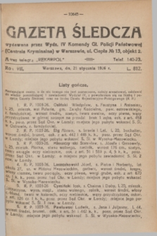 Gazeta Śledcza. R.7, L. 812 (21 stycznia 1926)