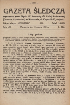 Gazeta Śledcza. R.7, L. 828 (10 marca 1926)