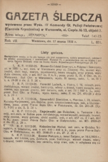 Gazeta Śledcza. R.7, L. 831 (17 marca 1926)