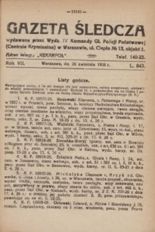 Gazeta Śledcza. R.7, L. 843 (26 kwietnia 1926)