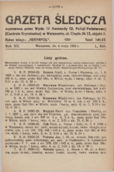 Gazeta Śledcza. R.7, L. 845 (4 maja 1926)