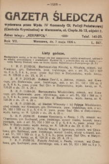 Gazeta Śledcza. R.7, L. 847 (7 maja 1926)