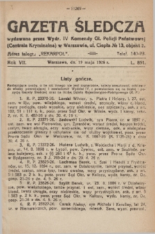 Gazeta Śledcza. R.7, L. 851 (19 maja 1926)