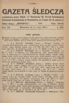 Gazeta Śledcza. R.7, L. 855 (31 maja 1926)