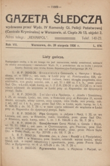 Gazeta Śledcza. R.7, L. 876 (28 sierpnia 1926)