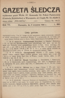 Gazeta Śledcza. R.7, L. 885 (9 września 1926)