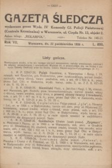 Gazeta Śledcza. R.7, L. 899 (22 października 1926)
