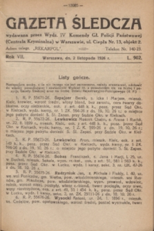 Gazeta Śledcza. R.7, L. 902 (2 listopada 1926)