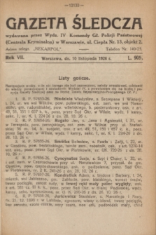 Gazeta Śledcza. R.7, L. 905 (10 listopada 1926)