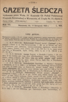 Gazeta Śledcza. R.7, L. 906 (15 listopada 1926)