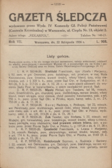 Gazeta Śledcza. R.7, L. 908 (22 listopad 1926)