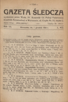 Gazeta Śledcza. R.7, L. 912 (1 grudnia 1926)