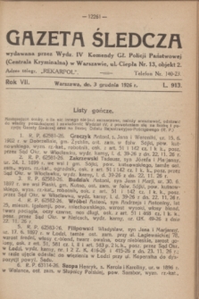 Gazeta Śledcza. R.7, L. 913 (3 grudnia 1926)