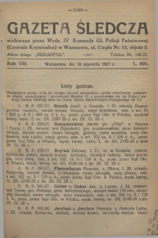 Gazeta Śledcza. R.8, L. 926 (18 stycznia 1927)