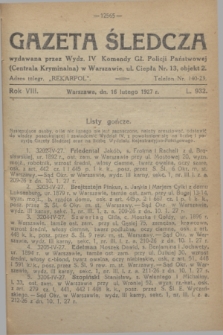 Gazeta Śledcza. R.8, L. 932 (16 lutego 1927)