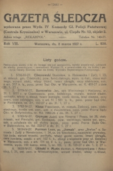 Gazeta Śledcza. R.8, L. 938 (8 marca 1927)