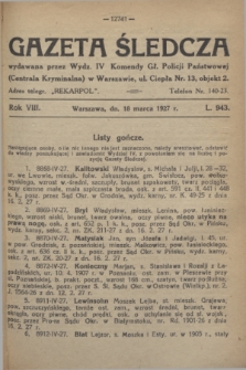 Gazeta Śledcza. R.8, L. 943 (18 marca 1927)