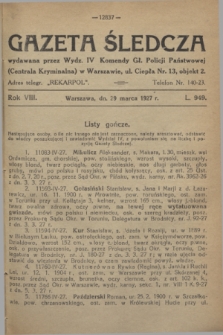 Gazeta Śledcza. R.8, L. 949 (29 marca 1927)