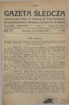 Gazeta Śledcza. R.8, L. 950 (30 marca 1927)