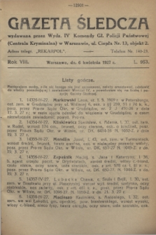 Gazeta Śledcza. R.8, L. 953 (6 kwietnia 1927)