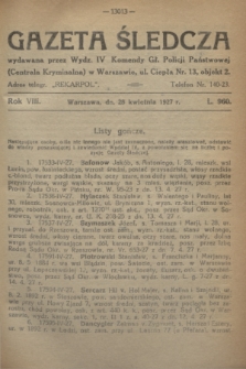 Gazeta Śledcza. R.8, L. 960 (28 kwietnia 1927)