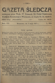 Gazeta Śledcza. R.8, L. 962 (5 maja 1927)