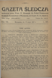 Gazeta Śledcza. R.8, L. 965 (17 maja 1927)