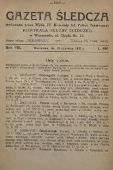 Gazeta Śledcza. R.8, L. 980 (30 czerwca 1927)