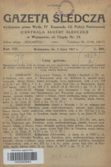 Gazeta Śledcza. R.8, L. 981 (2 lipca 1927)