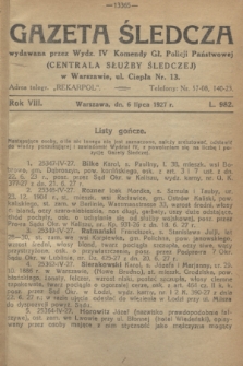 Gazeta Śledcza. R.8, L. 982 (6 lipca 1927)